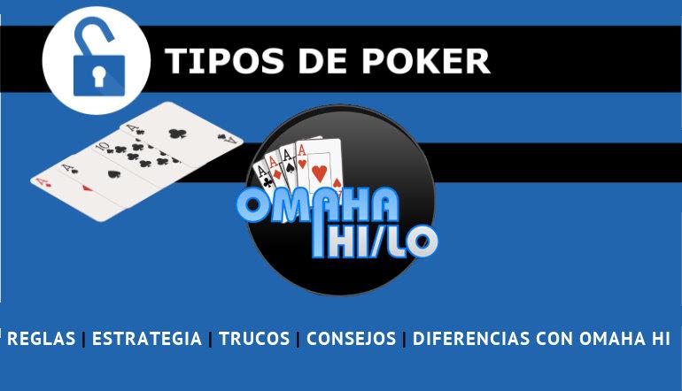 Reglas Y Estrategia Omaha Hi Lo 8 Poker